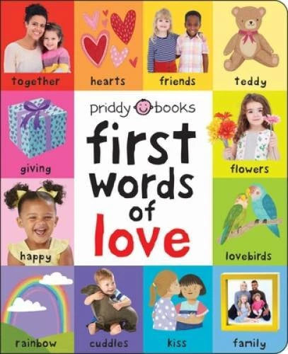 First 100: First Words of Love - Board book By Priddy, Roger - GOOD