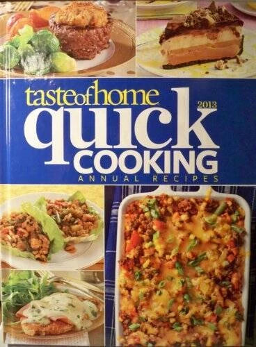 Taste of Home Quick Cooking Annual Recipes 2013 - Hardcover - GOOD