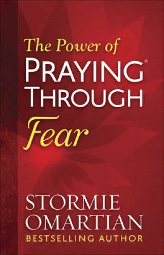 The Power of PrayingÂ® Through Fear - Paperback By Omartian, Stormie - GOOD