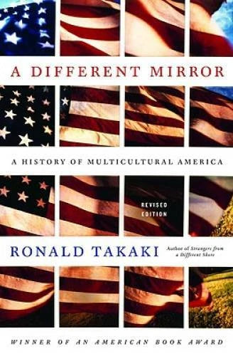 A Different Mirror: A History of Multicultural America - Paperback - VERY GOOD