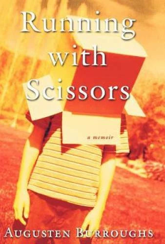 Running with Scissors: A Memoir - Hardcover By Burroughs, Augusten - VERY GOOD