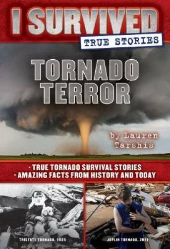 Tornado Terror (I Survived True Stories #3): True Tornado Survival Storie - GOOD