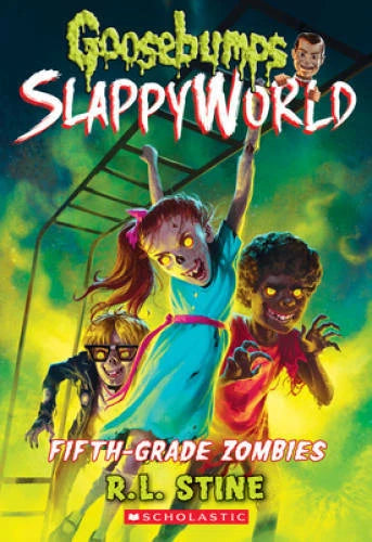 Fifth-Grade Zombies (Goosebumps SlappyWorld 14) (14) - Paperback - GOOD