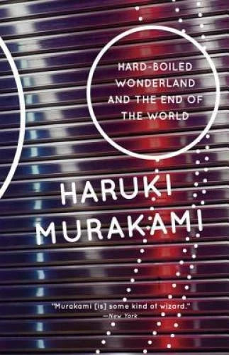 Hard-Boiled Wonderland and the End of the World: A Novel (Vintage Interna - GOOD