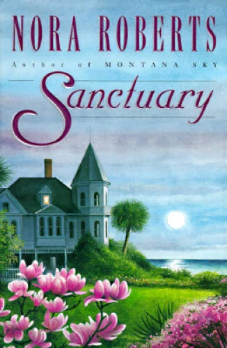 Sanctuary - Hardcover By Roberts, Nora - VERY GOOD
