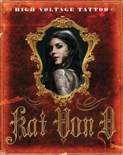 High Voltage Tattoo - Hardcover By Von D, Kat - GOOD