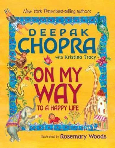 On My Way To A Happy Life - Hardcover By Deepak Chopra - GOOD
