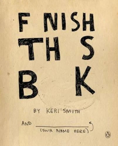 Finish This Book - Paperback By Smith, Keri - GOOD
