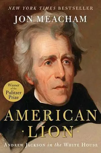 American Lion: Andrew Jackson in the White House - Hardcover - GOOD