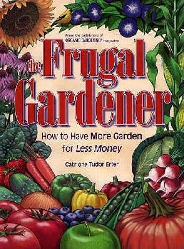 The Frugal Gardener - Hardcover By Erler, Catriona Tudor - GOOD