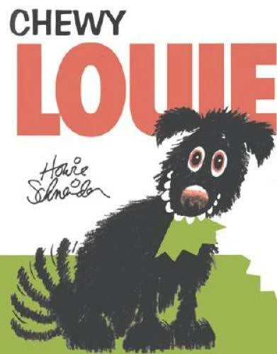 Chewy Louie - Hardcover By Schneider, Howie - GOOD