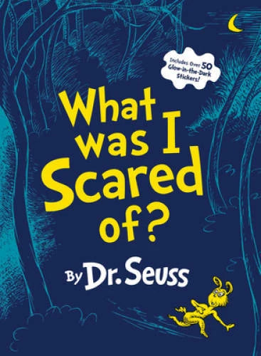 What Was I Scared Of?: A Glow-in-the Dark Encounter (Classic Seuss) - GOOD