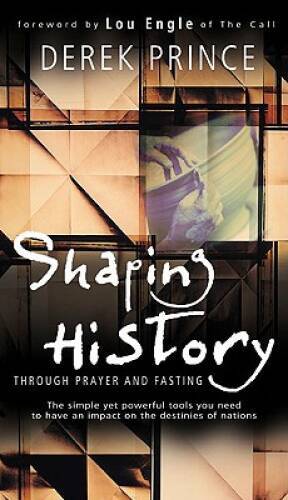 Shaping History Through Prayer And Fasting - Paperback - VERY GOOD