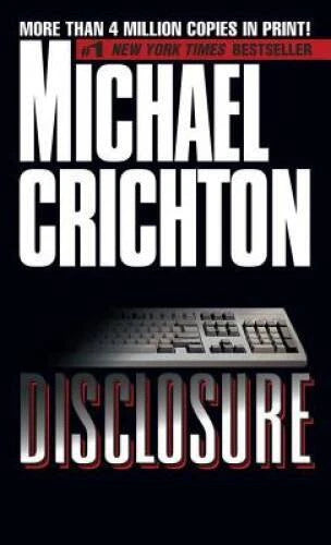 Disclosure - Mass Market Paperback By Michael Crichton - GOOD