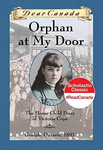 Orphan at My Door : The Home Child Diary of Victoria Cope - Hardcover - GOOD