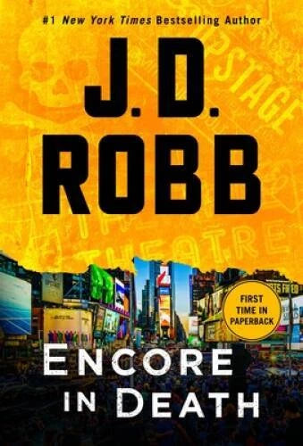 Encore in Death: An Eve Dallas Novel (In Death, 56) By Robb, J D - VERY GOOD