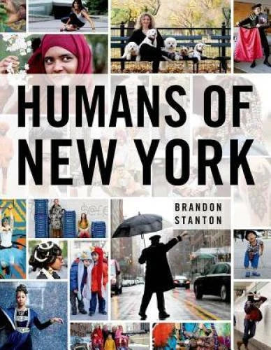 Humans of New York - Hardcover By Stanton, Brandon - VERY GOOD
