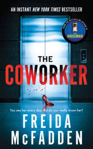 The Coworker - Paperback By McFadden, Freida - VERY GOOD