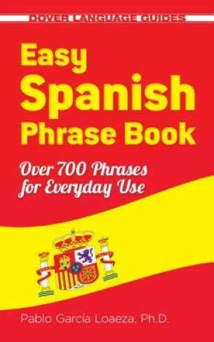 Easy Spanish Phrase Book NEW EDITION: Over 700 Phrases for Everyday Use ( - GOOD