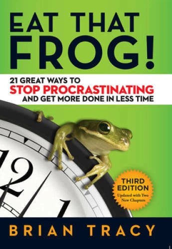Eat That Frog 21 Great Ways to - VERY GOOD