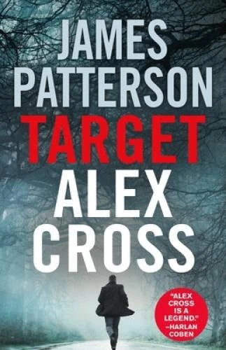 Target: Alex Cross - Hardcover By Patterson, James - GOOD