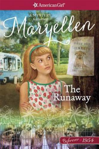 The Runaway: A Maryellen Mystery (American Girl Beforever Mysteries) - GOOD