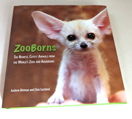 ZooBorns The Newest Cutest Animals from the Worlds's Zoos and Aquariums T-28