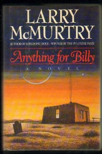 Anything for Billy - Hardcover By McMurtry, Larry - GOOD