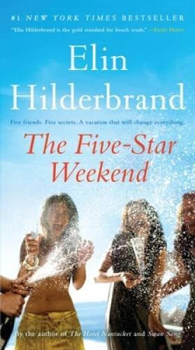 The Five-Star Weekend - Mass Market Paperback By Hilderbrand, Elin - VERY GOOD