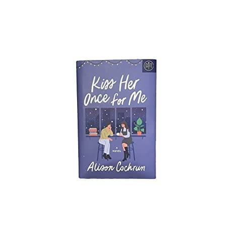 Kiss Her Once for Me - Hardcover By Alison Cochrun - GOOD