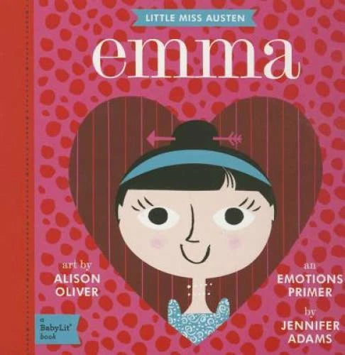 Emma: A BabyLit® Emotions Primer (BabyLit Books) - Board book - GOOD