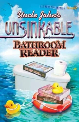 Uncle John's Unsinkable Bathroom Reader (Uncle John's Bath - VERY GOOD