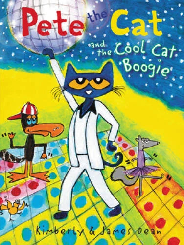 Pete the Cat and the Cool Cat Boogie - Hardcover By Dean, James - GOOD