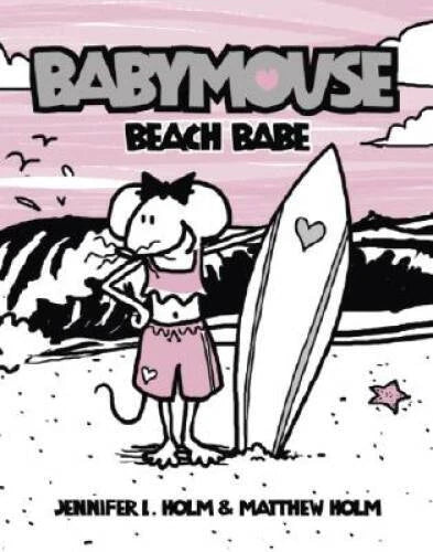 Beach Babe (Babymouse #3) - Paperback By Holm, Jennifer L. - VERY GOOD