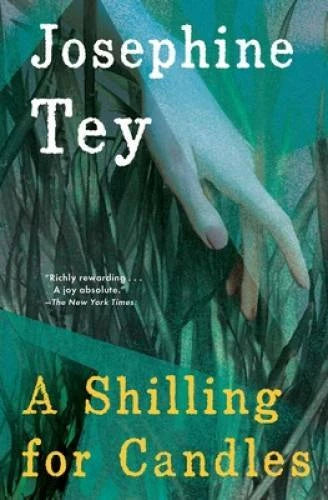A Shilling for Candles - Paperback By Tey, Josephine - GOOD