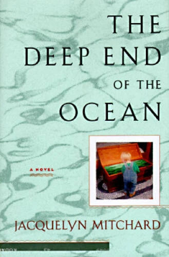 The Deep End of the Ocean - Hardcover By Mitchard, Jacquelyn - GOOD