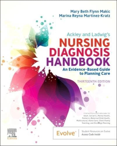 Ackley and Ladwigs Nursing Diagnosis Handbook: An Evidence-Based Guide - GOOD