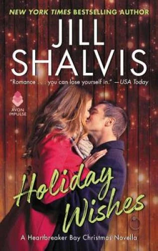 Holiday Wishes: A Heartbreaker Bay Christmas Novella By Shalvis, Jill - GOOD