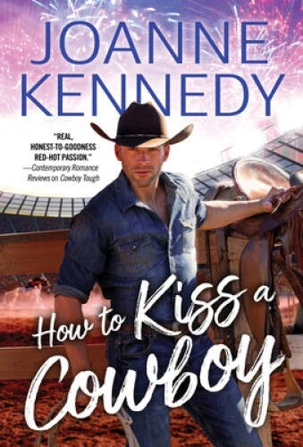 How to Kiss a Cowboy (Cowboys of Decker Ranch, 2) By Kennedy, Joanne - VERY GOOD