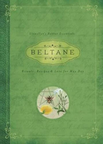 Beltane: Rituals, Recipes & Lore for May Day (Llewellyn's Sabbat Esse - GOOD