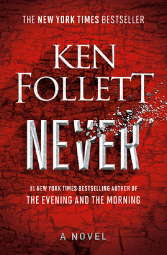 Never: A Novel - Hardcover By Follett, Ken - VERY GOOD