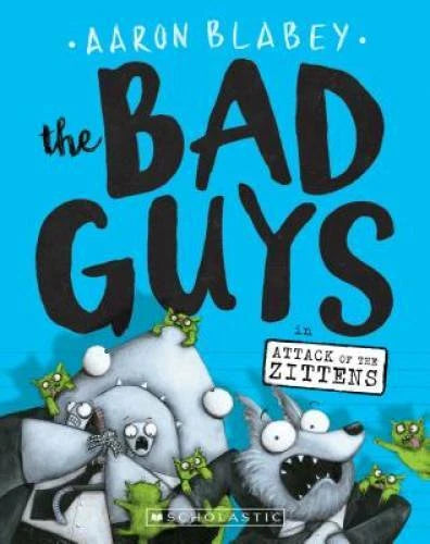 The Bad Guys in Attack of the Zittens (The Bad Guys #4) - Paperback - VERY GOOD