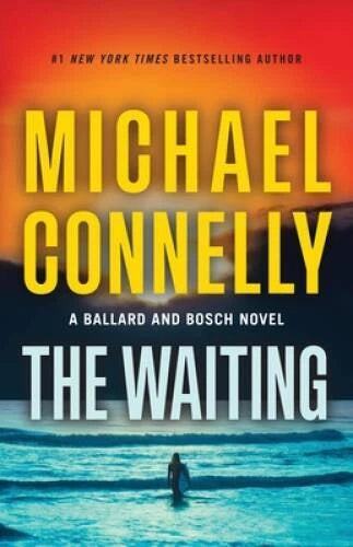 The Waiting - Hardcover By Connelly, Michael - GOOD