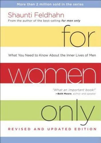 For Women Only, Revised and Updated Edition: What You Need to Know About - GOOD