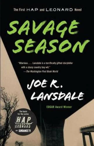 Savage Season: A Hap and Leonard Novel (1) (Hap and Leonard Series) - GOOD