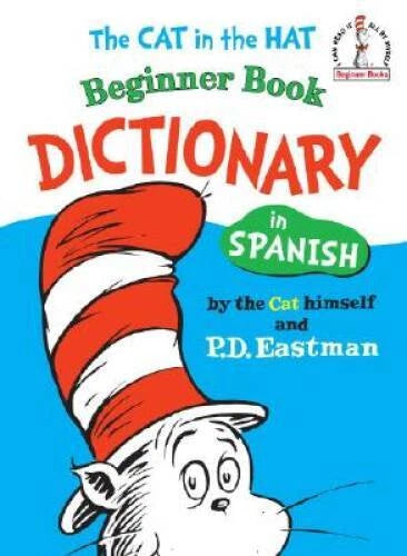 The Cat in the Hat Beginner Book Dictionary in Spanish (Beginner Books(R) - GOOD