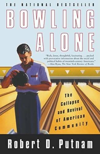 Bowling Alone: The Collapse and Revival of American Community - Paperback - GOOD