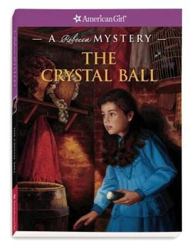 The Crystal Ball: A Rebecca Mystery (American Girl Mysteries) (American G - GOOD