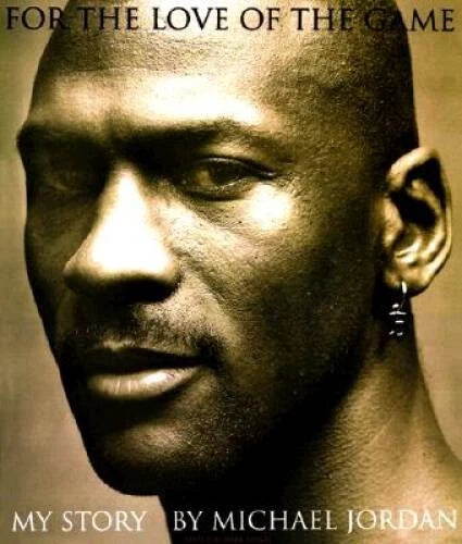 For the Love of the Game: My Story - Hardcover By Michael Jordan - VERY GOOD