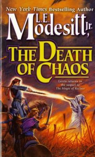 The Death of Chaos (Saga of Recluce, Book 5) - Mass Market Paperback - GOOD